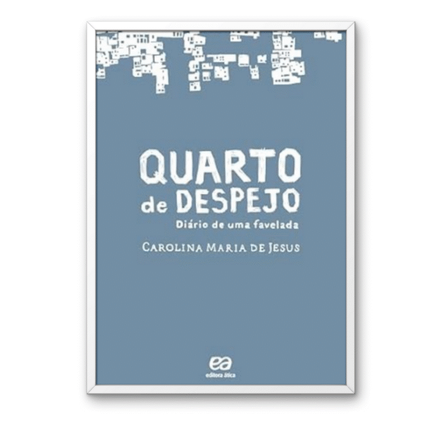 Quarto de despejo - Diário de uma favelada - 2ª Série EM - 4º Ciclo