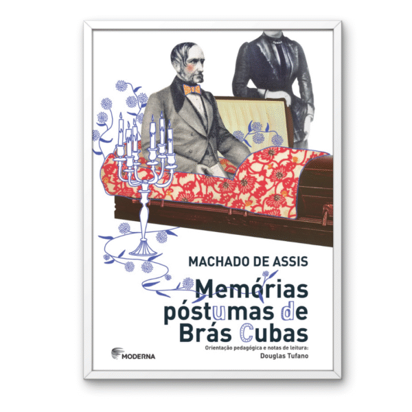 Memórias póstumas de Brás Cubas - 1ª Série EM - 3º Ciclo