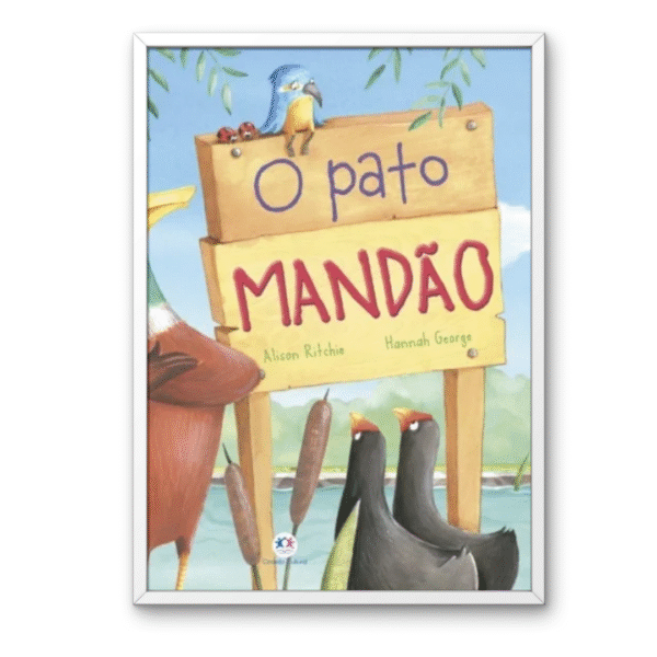 O pato mandão