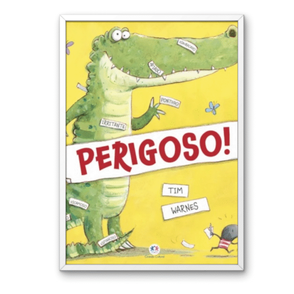 Perigoso!