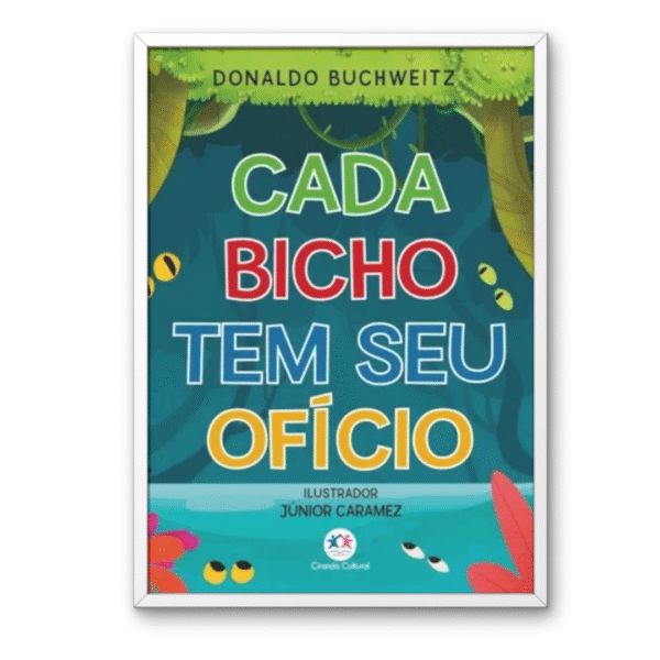 Cada Bicho tem seu Ofício