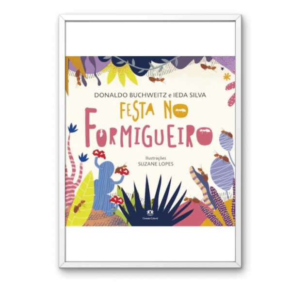 Festa no formigueiro