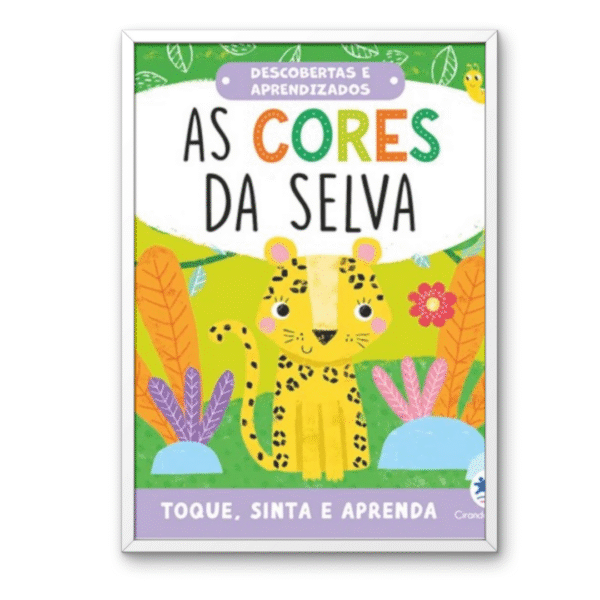 Toque e sinta As cores da selva