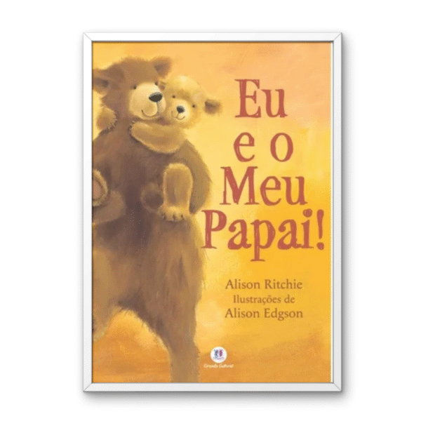 Eu e o Meu Papai!