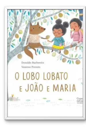 O lobo Lobato e João e Maria capa